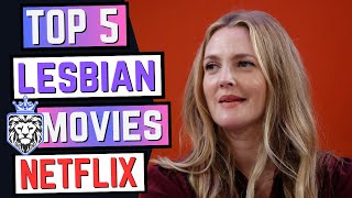 Best 5 Lesbian Movies On Netflix Right Now 2020