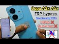 Oppo A3x-A5x Frp Unlock 2026 || Oppo Android 14-15 Frp Bypass Without PC || *#899# ❌ Quick Share ❌