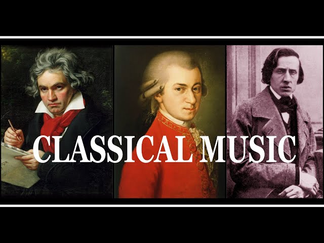 Best of Classical Music - Mozart Beethoven Chopin Rossini Tchaikovsky Liszt Bach Offenbach playlist class=