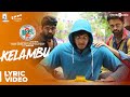 Kelambu Lyrics Goli Soda 2