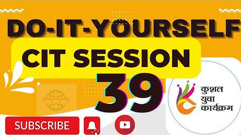 DO-IT-YOURSELF SESSION-39 II BS-CIT SESSION 20 II [Music]