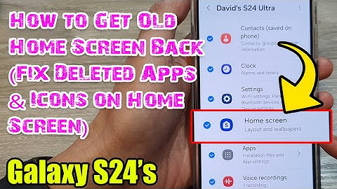 Galaxy S24/S24+/Ultra: How to Get Old Home Screen Back (Fix Deleted Apps & Icons on Home Screen)