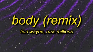 Tion Wayne x Russ Millions - Body Remix (Lyrics) | have you seen the state of her body mad Resimi