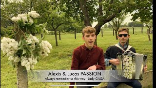 Alexis & Lucas Passion - Always remember us this way