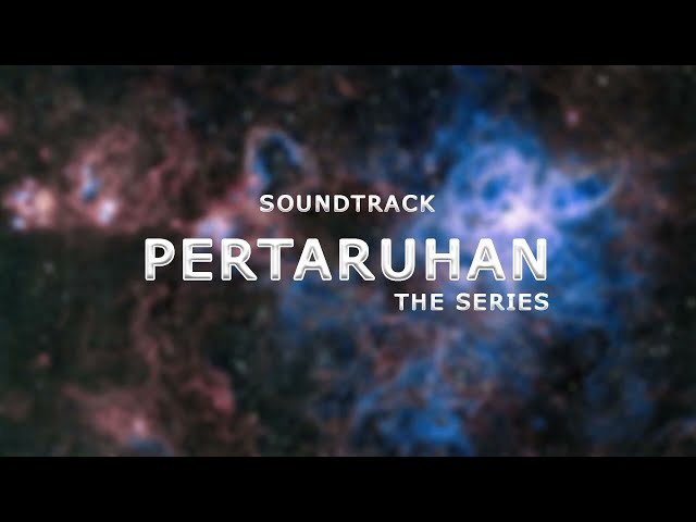 You Have World - Soundtrack Pertaruhan The Series class=