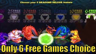 ★BIG WIN☆5 DRAGONS DELUXE Slot machine  BIG or NOTHING $$ Only 6 free games choose $$ $1.50/3.00 Bet screenshot 5