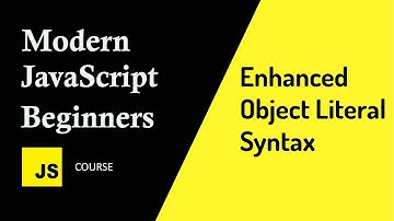 Enhanced Object Literal Syntax That a Good JavaScript Developer Should Know