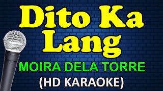 DITO KA LANG - Moira Dela Torre (HD Karaoke)