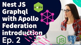 Nest JS Graphql with Apollo Federation  Introduction #001 #microservices  #nestjs #graphql