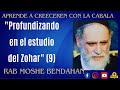 Profundizando el estudio del zohar 9lacabalaconrabmoshebendahan