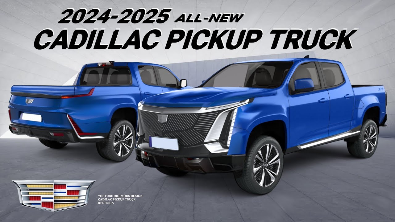 CADILLAC PICKUP TRUCK 2024-2025? REDESIGN | Digimods DESIGN | - YouTube