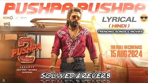 PUSHPA PUSHPA (Lyrical)-Pushpa 2 The Rule | Allu Arjun |Sukumar |Rashmika |Mika,Naksh |Fahadh F |DSP