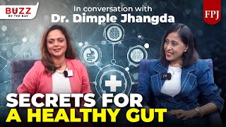 Ayurvedic Gut Wisdom | Dimple Jangda | Weight loss, Food Combinations | Buzz By The Bay Ep - 39