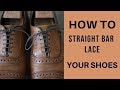 How to Straight Bar Lace Shoes Tutorial