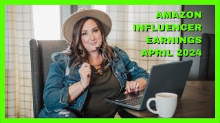 April 2024 (frustrating) Amazon Influencer earnings report