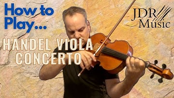 Handel - Casadesus Viola Concerto Mvt 1 - How to Play - Ronald Houston - JDR Music - Viola Tutorial