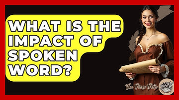 What Is The Impact Of Spoken Word? - The Prose Path