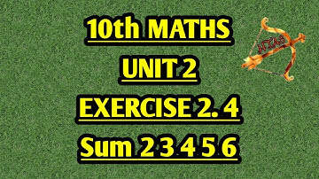 10th maths EXERCISE 2.4 sum 2,3,4,5,6 UNIT 2 english medium in tamil NUMBERS and SEQUENCES