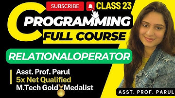 Relational Operator in C programming | CLASS 23 | FULL COURSE