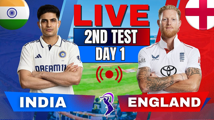🔴 Live: IND vs ENG 2nd Test Match, India vs England 2nd Test Day 1 | Live Cricket Score & Commentary