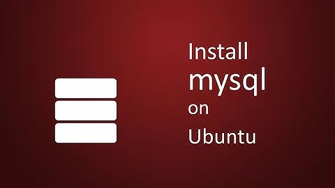 How to Install  Mysql Server on Ubuntu Operatig System
