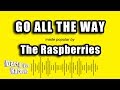 The raspberries  go all the way karaoke version