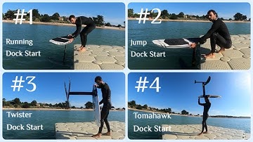 Pump Foil Dock Start Types: Running, Jump, Twister & Tomahawk #pumpfoil #hydrofoil #dockstart #foil