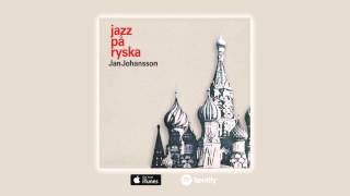Video voorbeeld van "Jan Johansson - Kvällar i Moskvas förstäder (Official Audio)"