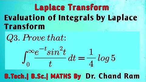 Question#3 on Evaluation of Integrals by Laplace Transform