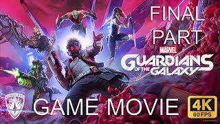 Marvel's Guardians of the Galaxy Full Game Movie Walkthrough Final Part [4K 60FPS PC]- No Commentary