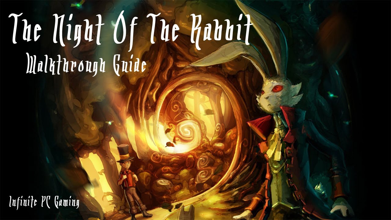 The Night Of The Rabbit Walkthrough Part 1 Infinite PC Gaming YouTube the-night-of-the-rabbit-walkthrough-part-1-infinite-pc-gaming-youtube