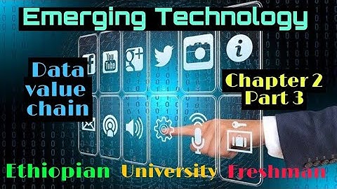 Freshman Emerging Technology Chapter 2 p_3 Data Value Chain