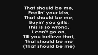 Justin Bieber - That Should Be Me (Lyrics)