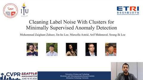 Cleaning Label Noise with Clusters for Minimally Supervised Anomaly Detection - CVPR2020 Talk