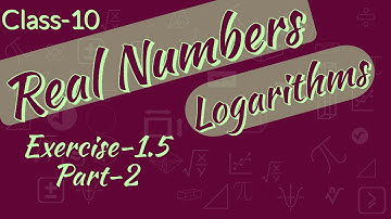 REAL NUMBERS#Logarithms#class-10#Exercise 1.5 problems# Part-2#TS&AP#CBSE#SSC CGL#OTHER COMPETITIVES