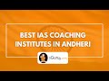 Top ias coachings in andheri