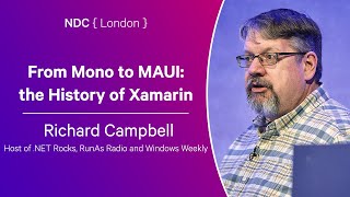 From Mono to MAUI: the History of Xamarin - Richard Campbell - NDC London 2024