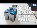 What is a magnetic base and how can it be assembled