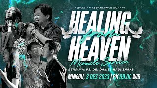 MENERIMA ROH ADOPSI KRISTUS - KKR Healing From Heaven CMC|3|12|23| Ps.Dr.Daniel Hadi Shane