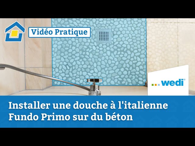 wedi  FR - Tuto : Installer une douche à l'italienne Fundo Primo sur du  béton 