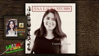 Ana Laura Stubbs - Cuando Se Ama (LeBaron Canta Broadcast Version with Introduction)