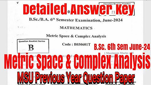 Metric Space & Complex Analysis | Detailed Answer Key BSc 6th sem | Maa Shakumbhari University