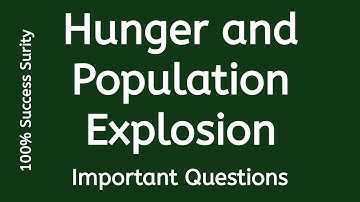 Hunger and Population Explosion Important Questions Answers | English Class 12 | 2nd Year English