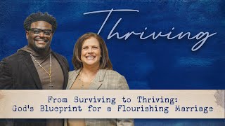 Transformation Church | Gods Blueprint for a Flourishing Marriage | Pastor Derwin and Vicki Gray