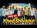 WAY TO KHED SHIVAPUR ❤️|ROAD TRIP VLOG 🚗🌇