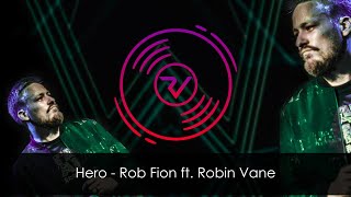 Hero - Rob Fion ft. Robin Vane (Lyric Video)