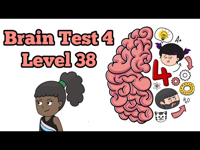 Brain Test 4 Level 38 