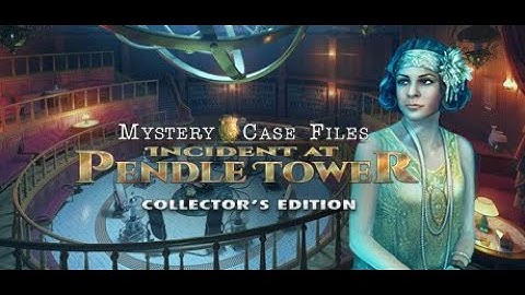 Mystery Case Files  Incident at Pendle Tower   2023  FULL GAME
