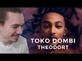 THEODORT | TOKO DOMBI | REACTION FR