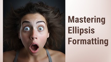 Unfolding the Mystery of Ellipses: Formatting and Spacing Revealed!